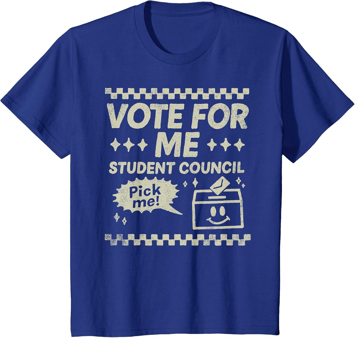 Vote for Me Student Council Election Campaign Candidate T-Shirt - Royal Blue