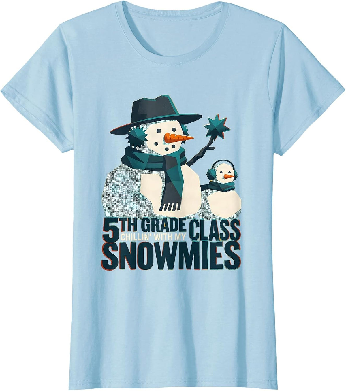 Chillin' With My 5th Grade Class Snowmies Teacher T-Shirt - Baby Blue