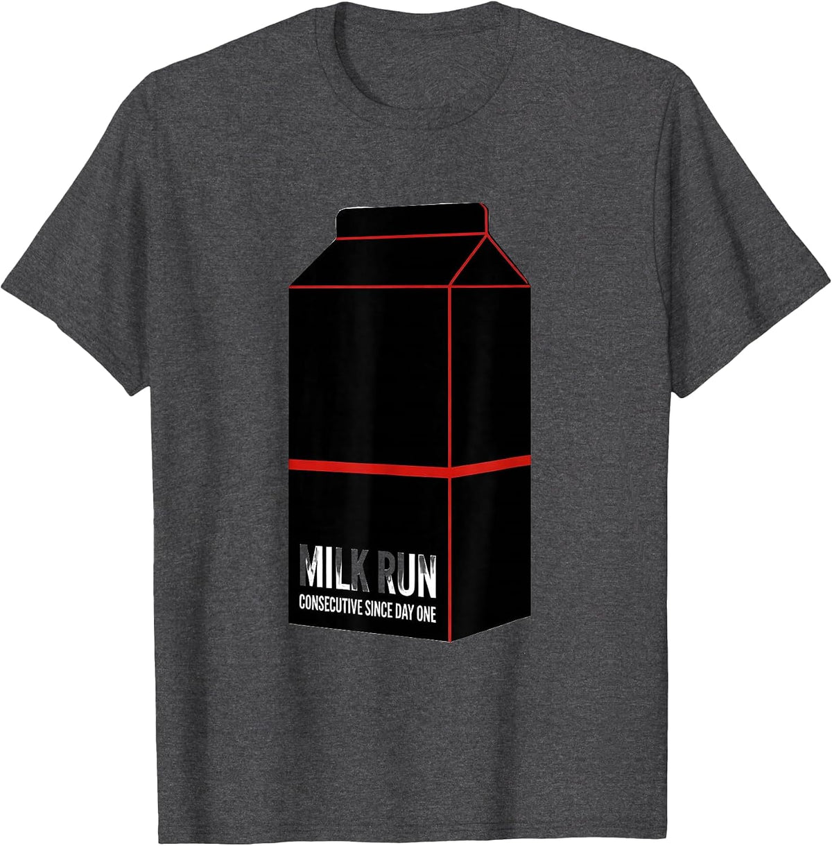 Milk Run Consecutive Since Day One Funny Dad Humor T-Shirt - Dark Heather Grey