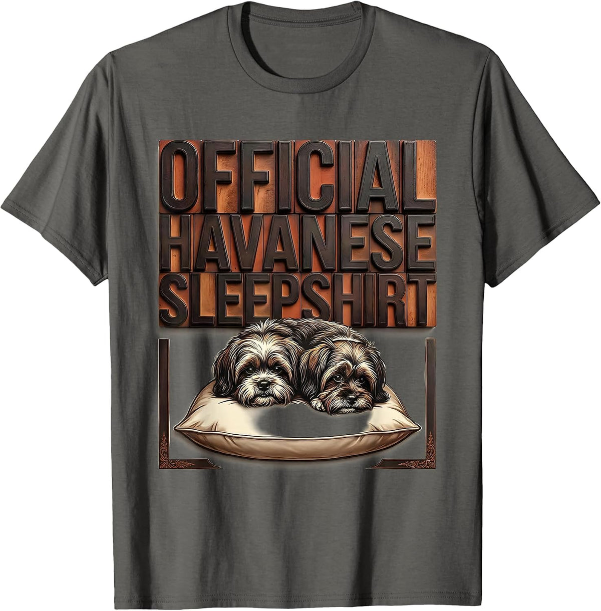 Official Havanese Sleepshirt Dog Breed Loungewear Gift T-Shirt - Asphalt Grey