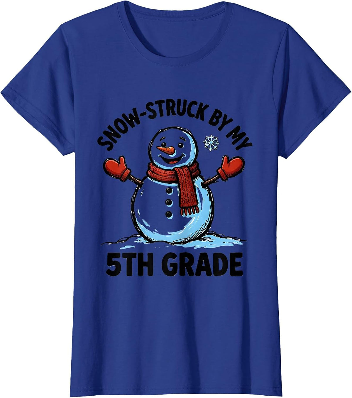 Women's Snow-Struck By My 5th Grade Funny Teacher Christmas Winter T-Shirt - Royal Blue