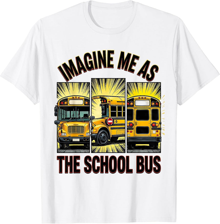 Men's Imagine Me As The School Bus Comic Book Driver Costume T-Shirt - White