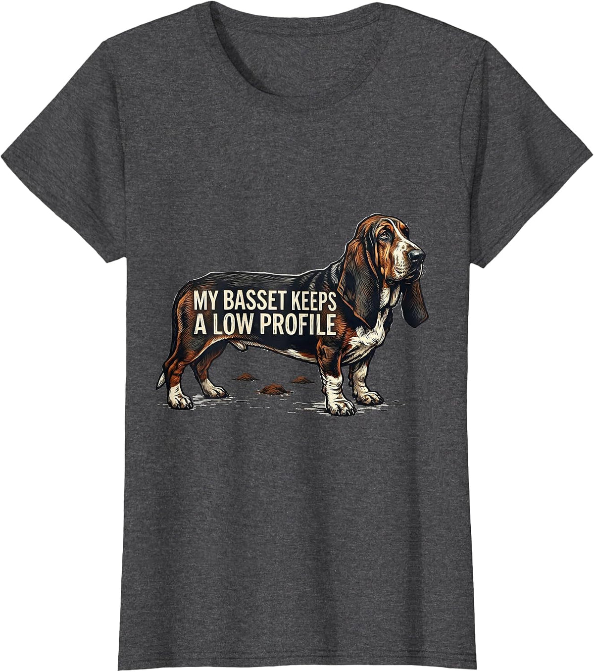 Women's My Basset Keeps A Low Profile Funny Basset Hound Dog Lover T-Shirt - Dark Heather Grey