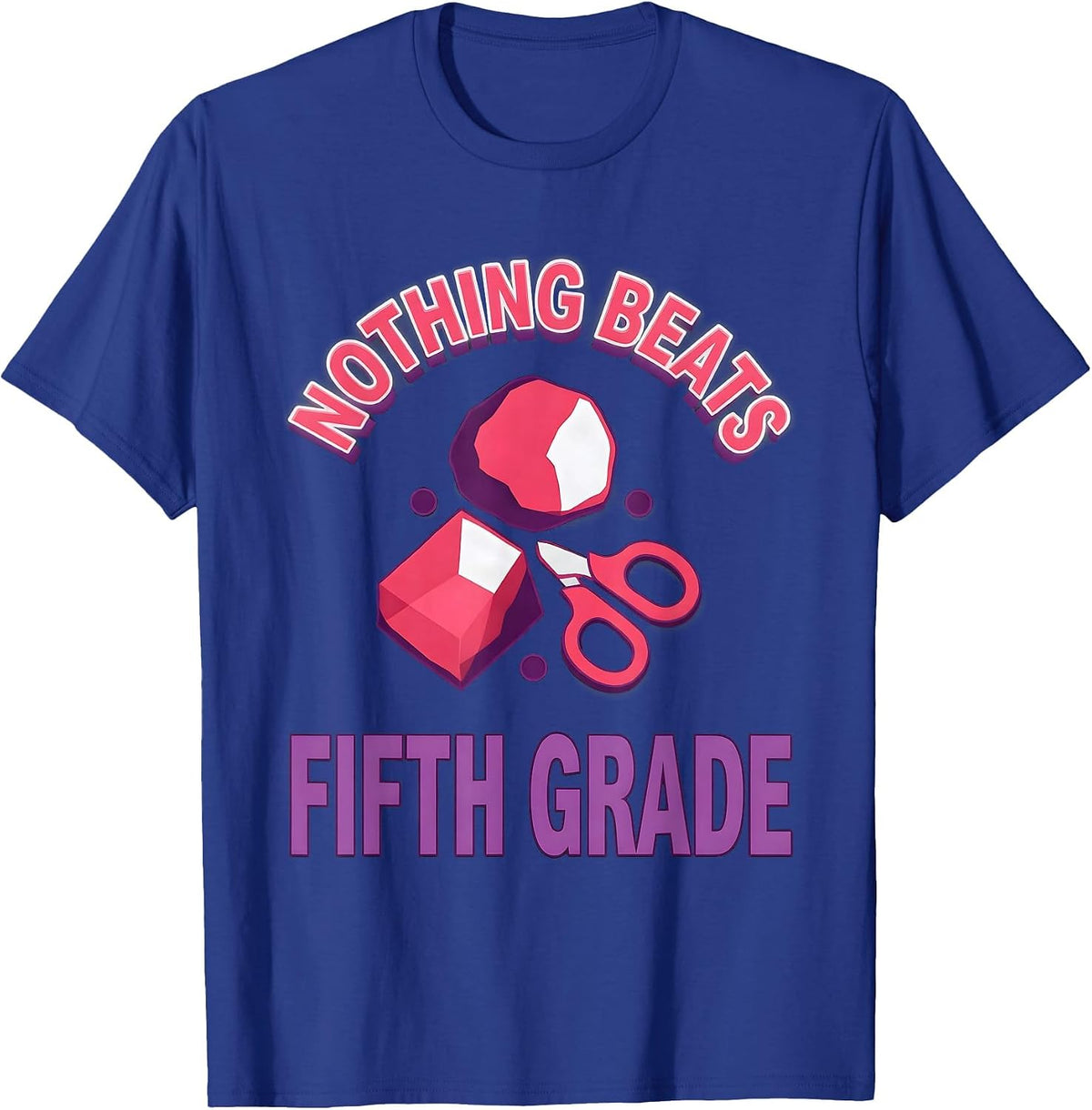 Nothing Beats Fifth Grade Funny Back To School Teacher T-Shirt - Royal Blue