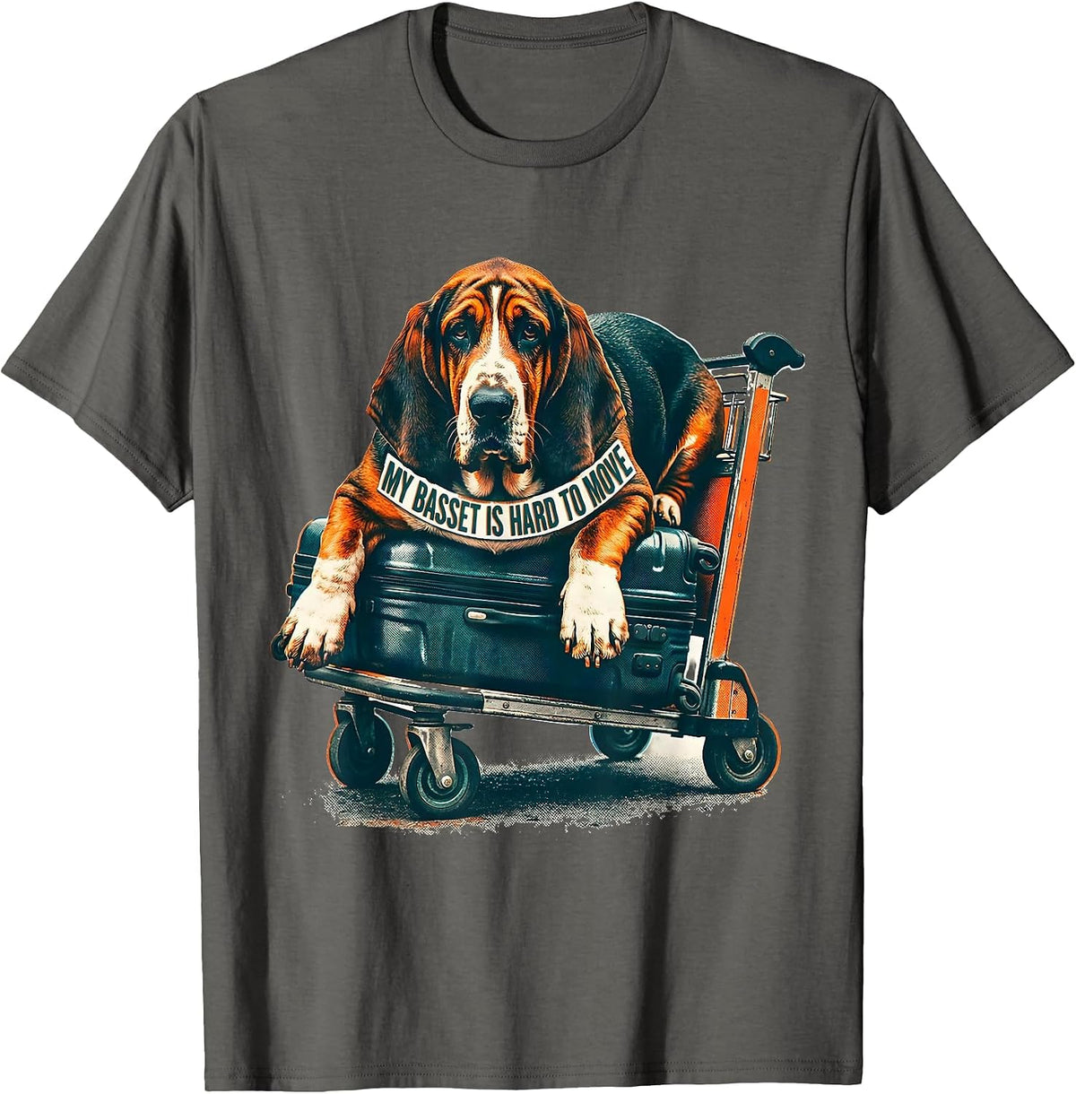 My Basset Is Hard To Move Funny Basset Hound Dog Owner Gift T-Shirt - Asphalt Grey