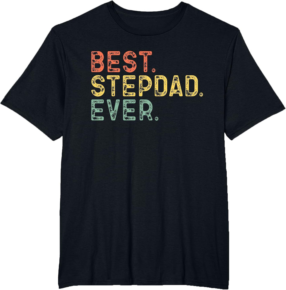 Best Step-Dad Ever Funny Vintage Retro Stepdad T-Shirt - Black