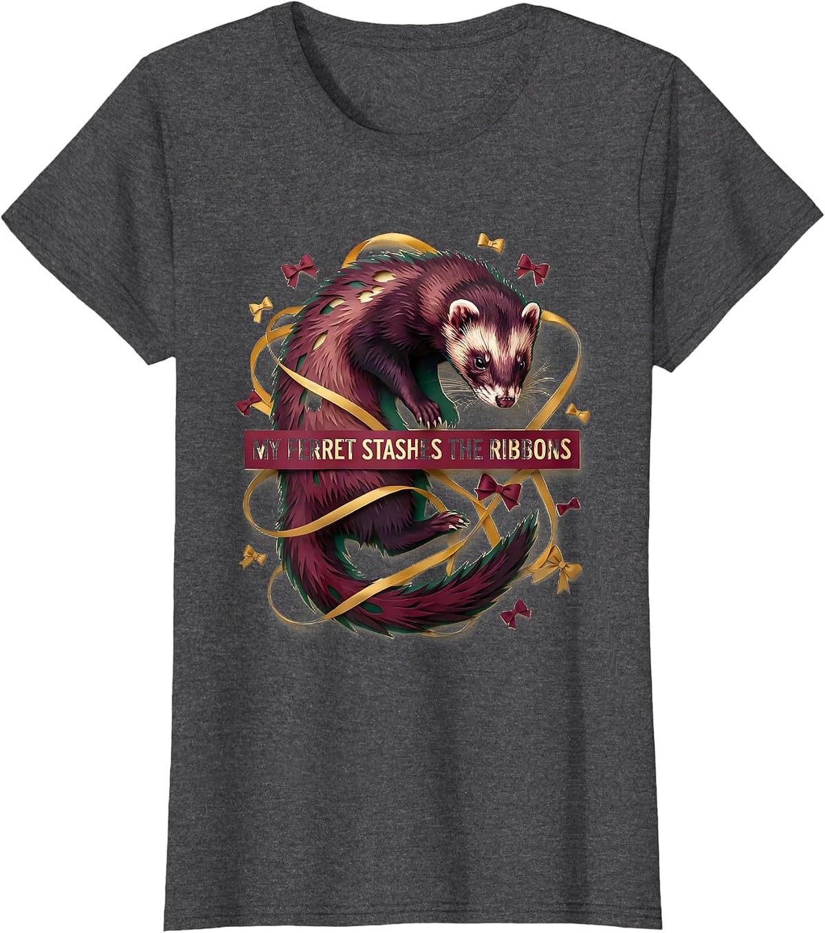 Women's My Ferret Stashes The Ribbons Funny Ferret Lover Gift T-Shirt - Dark Heather Grey