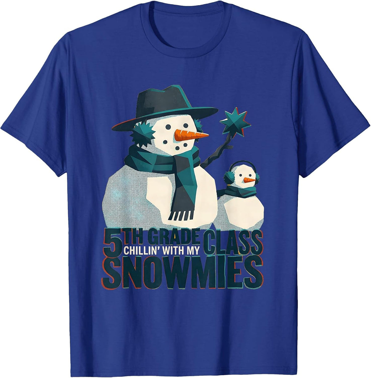 Chillin' With My 5th Grade Class Snowmies Teacher T-Shirt - Royal Blue