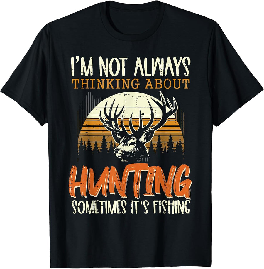 Not Always Thinking Hunting Fishing Funny Men Women Kids T-Shirt, Men, Black, 3X-Large - As Pictured
