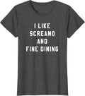 I Like Screamo and FINE Dining Funny Emo Goth Punk Music T-Shirt, Women, Dark Heather Grey, XX-Large - As Pictured