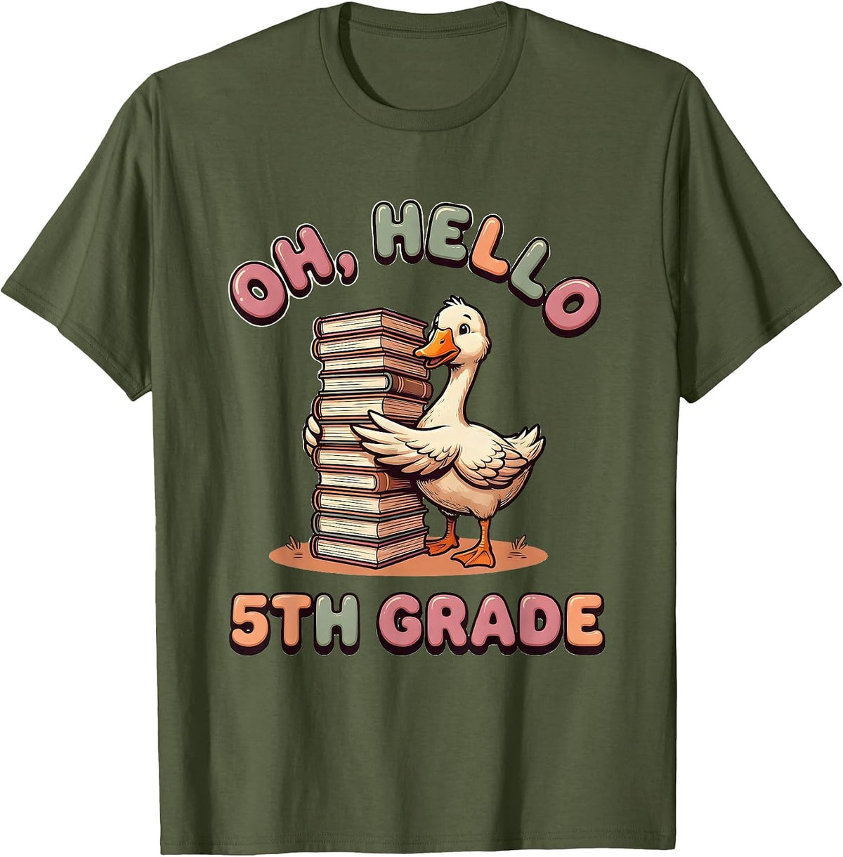 Oh Hello 5th Grade Cute Goose Teacher Back To School T-Shirt - Olive Green