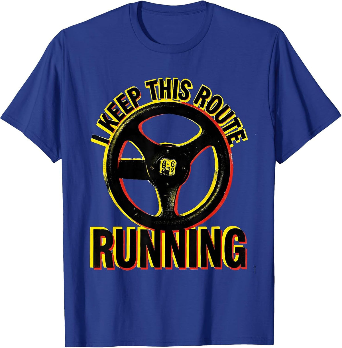 I Keep This Route Running Funny School Staff Bus Driver T-Shirt - Royal Blue
