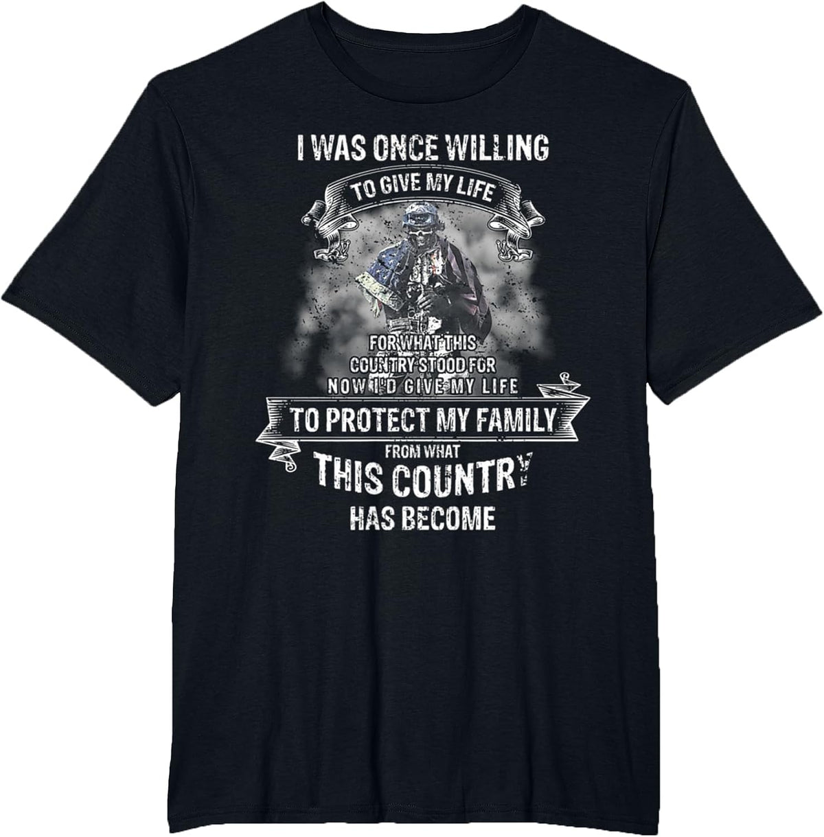 I was Once Willing to give My Life for What This Country T-Shirt - Black