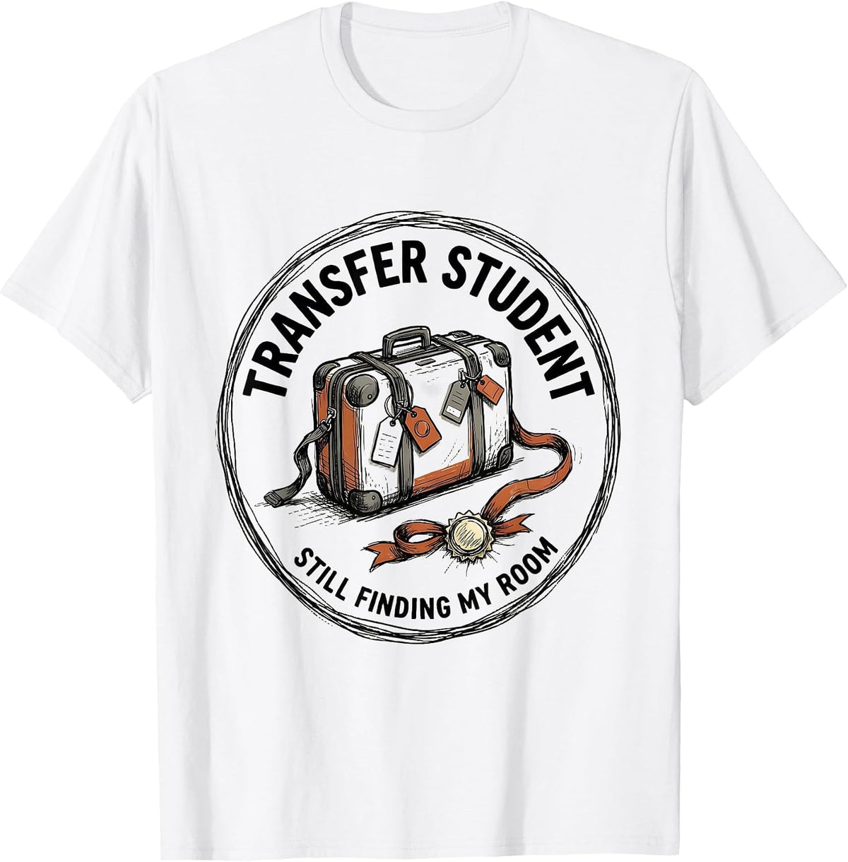 Men's Transfer Student: Still Finding My Room College Humor T-Shirt - White