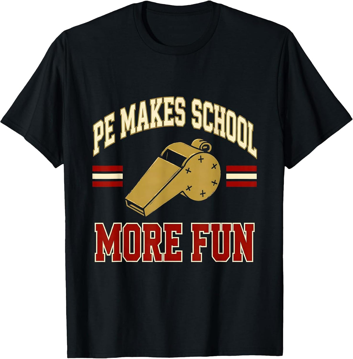 Men's PE Makes School More Fun Sports Teacher Back To School T-Shirt - Black