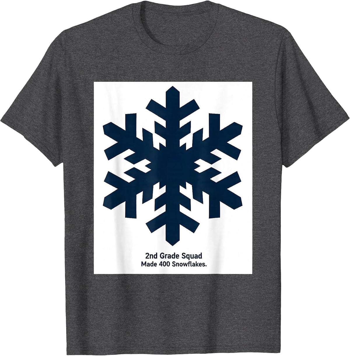 2nd Grade Squad Made 400 Snowflakes Funny Teacher Christmas T-Shirt - Dark Heather Grey