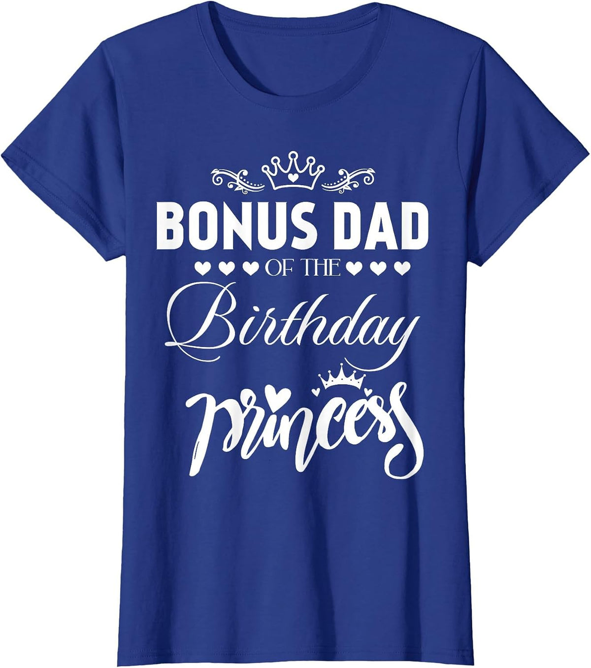 Bonus Dad of The Birthday Princess Girl Matching Family T-Shirt - Royal Blue