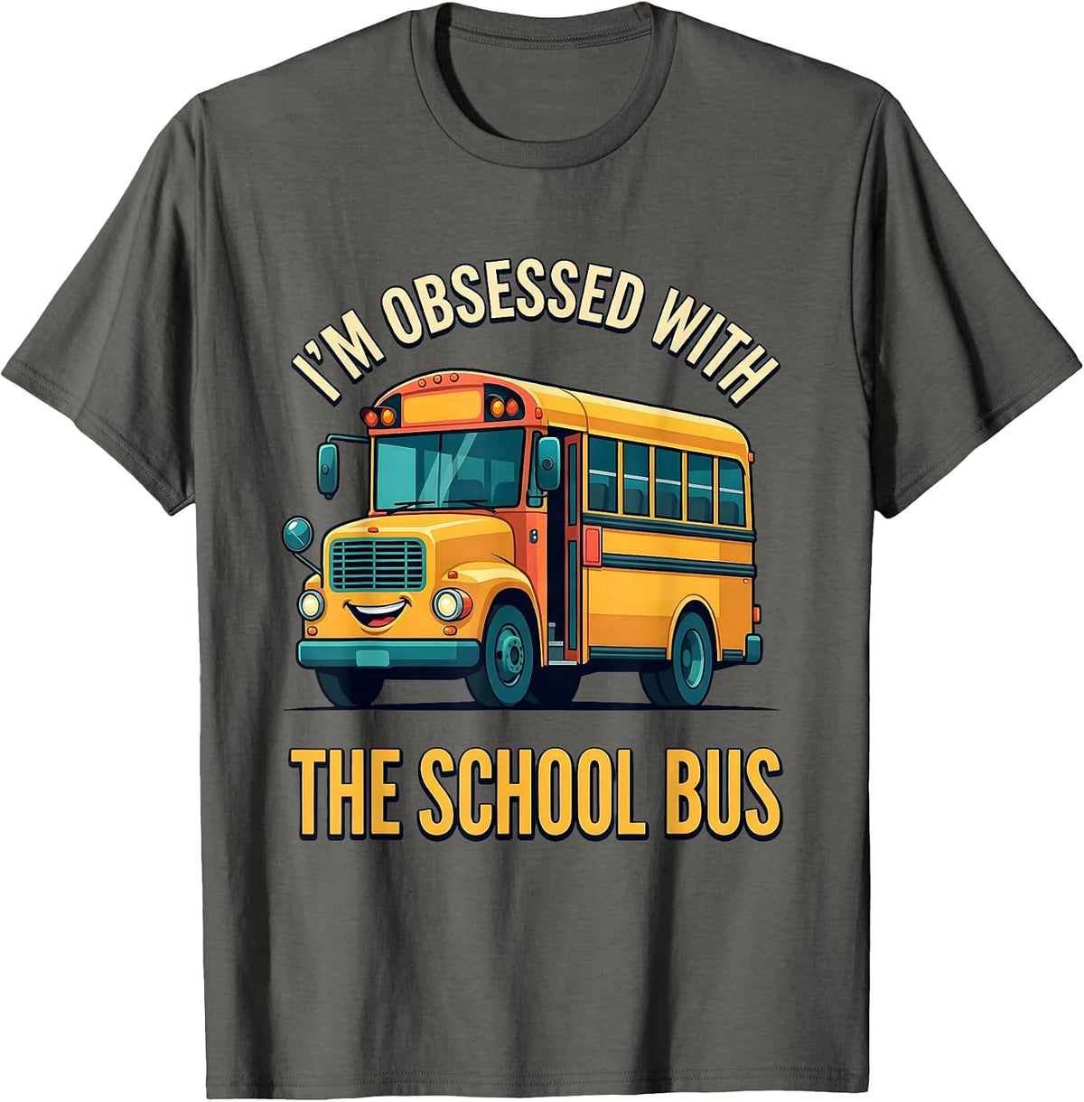 Men's I'm Obsessed With The School Bus Funny Bus Driver Halloween T-Shirt - Asphalt Grey