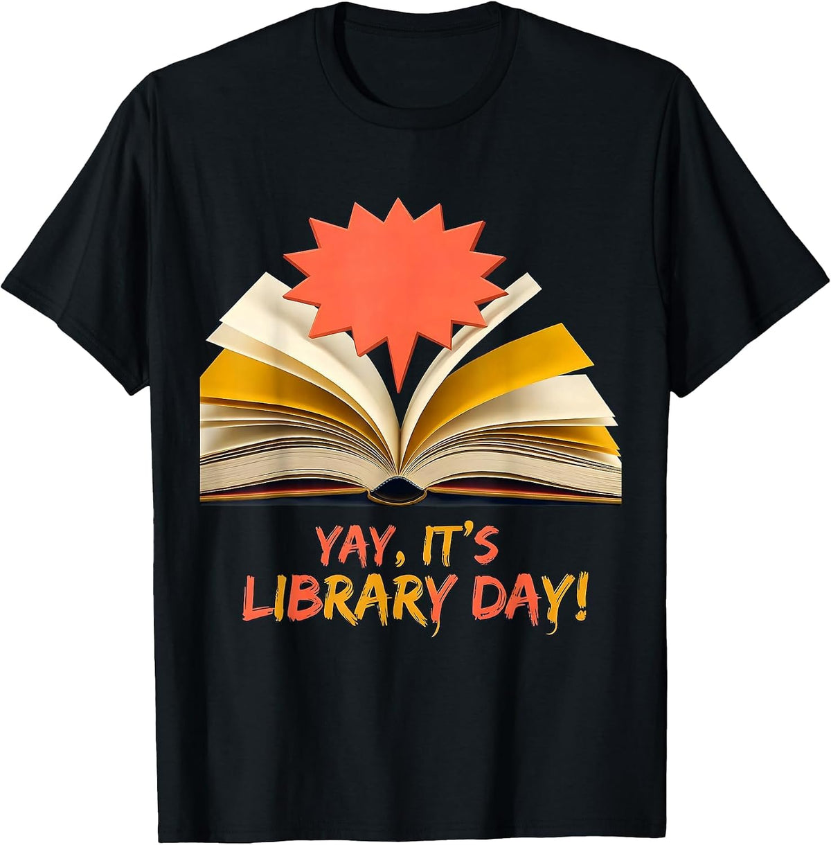 Men's Yay, It's Library Day! Funny Book Lover School Librarian T-Shirt - Black