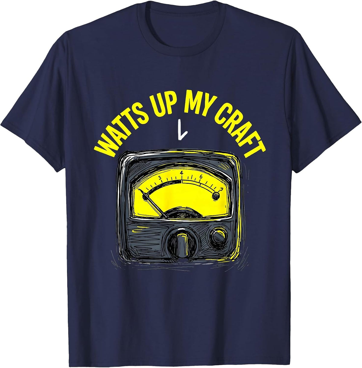 Watts Up My Craft Funny Machinist Electrician Trade Humor T-Shirt - Navy Blue