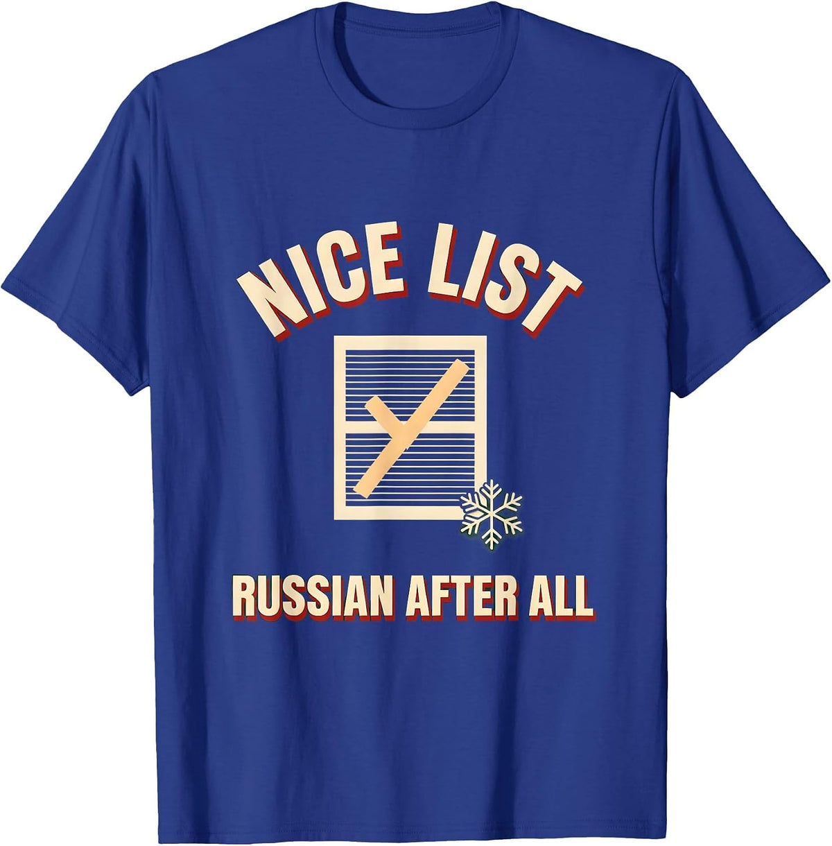 Men's Nice List, Russian After All Funny Russian Heritage T-Shirt - Royal Blue