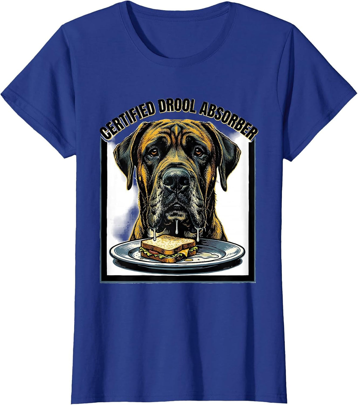 Women's Certified Drool Absorber Funny Great Dane Dog Mom Dog Dad T-Shirt - Royal Blue