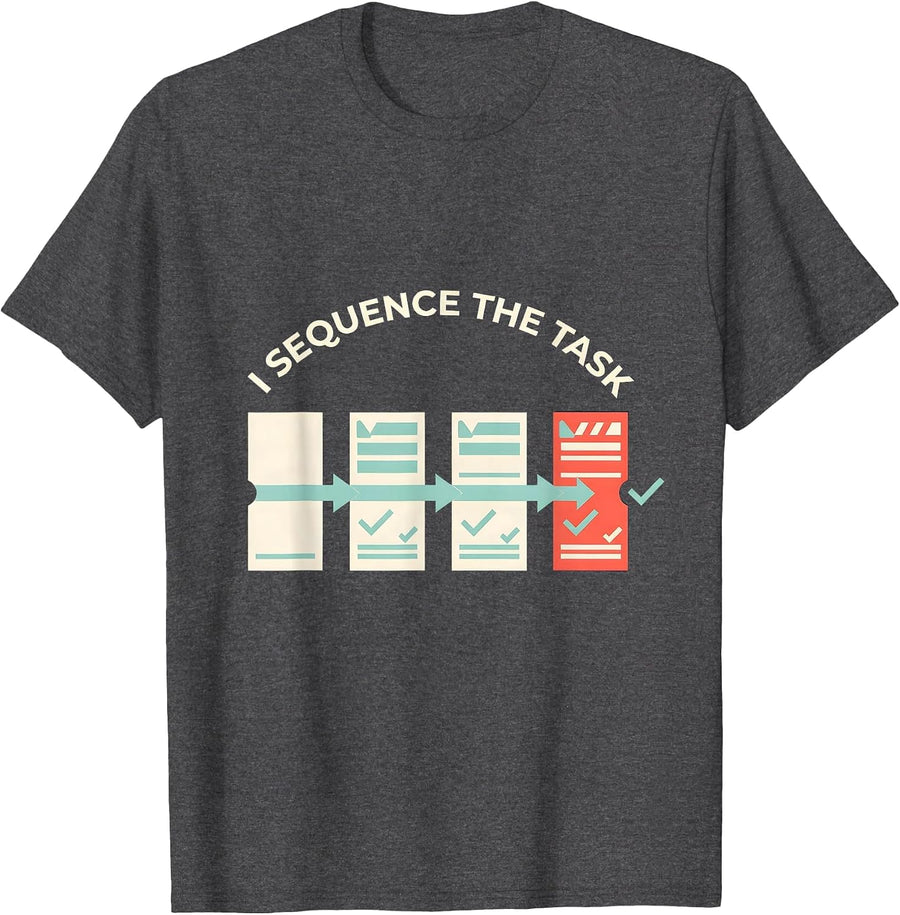 Men's I Sequence The Task Funny Special Education Teacher SPED T-Shirt - Dark Heather Grey
