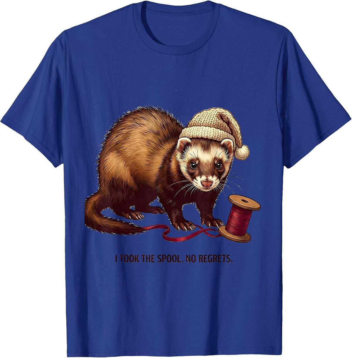 Men's I Took The Spool No Regrets Funny Ferret Lover Christmas T-Shirt - Royal Blue