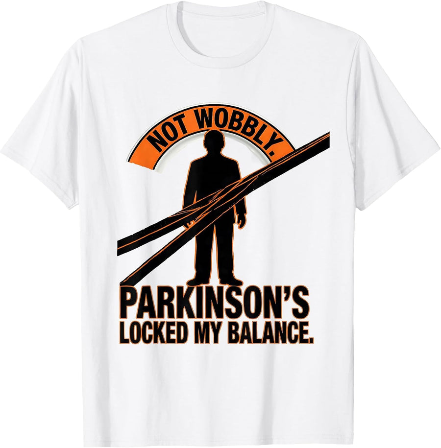 Men's Not Wobbly Parkinsons Disease Awareness Warrior Support T-Shirt - White