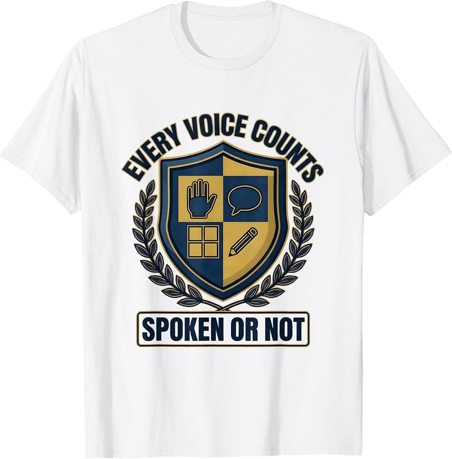 Men's Every Voice Counts Spoken Or Not Special Education Teacher T-Shirt - White