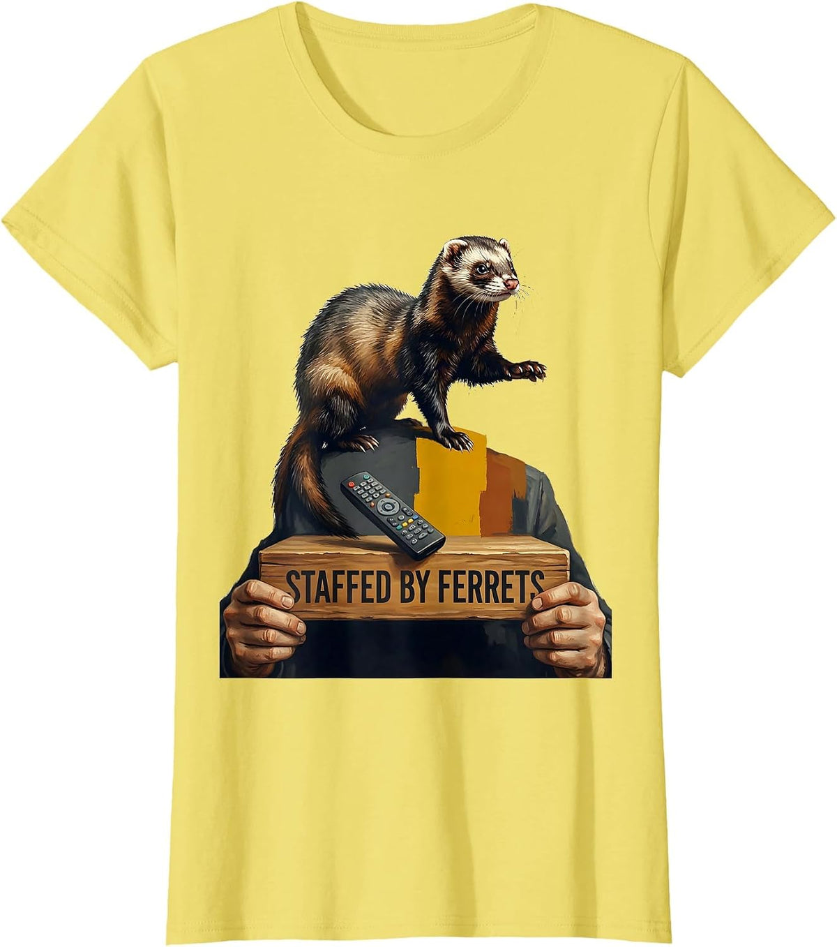 Women's Staffed By Ferrets Funny Ferret Lover Gift Ferret Owner T-Shirt - Lemon Yellow