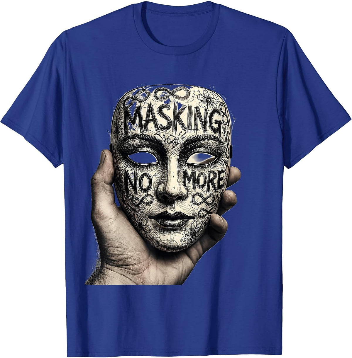 Masking No More Autism Awareness Design T-Shirt - Royal Blue