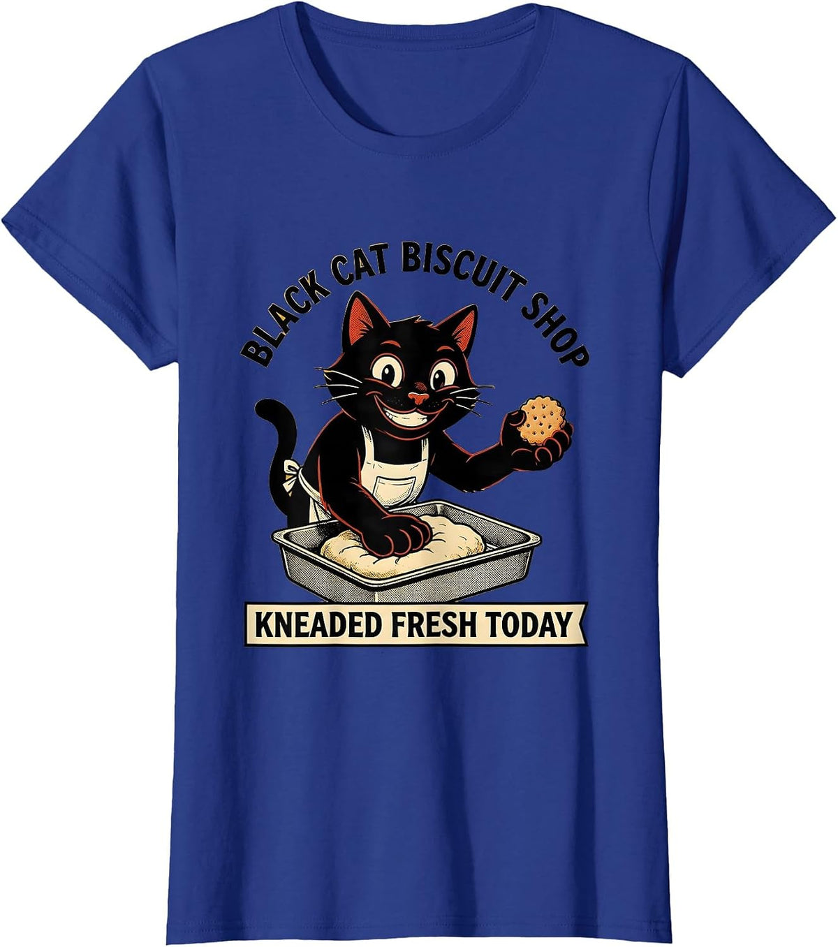Women's Black Cat Biscuit Shop Kneaded Fresh Today Funny Cat Lover T-Shirt - Royal Blue