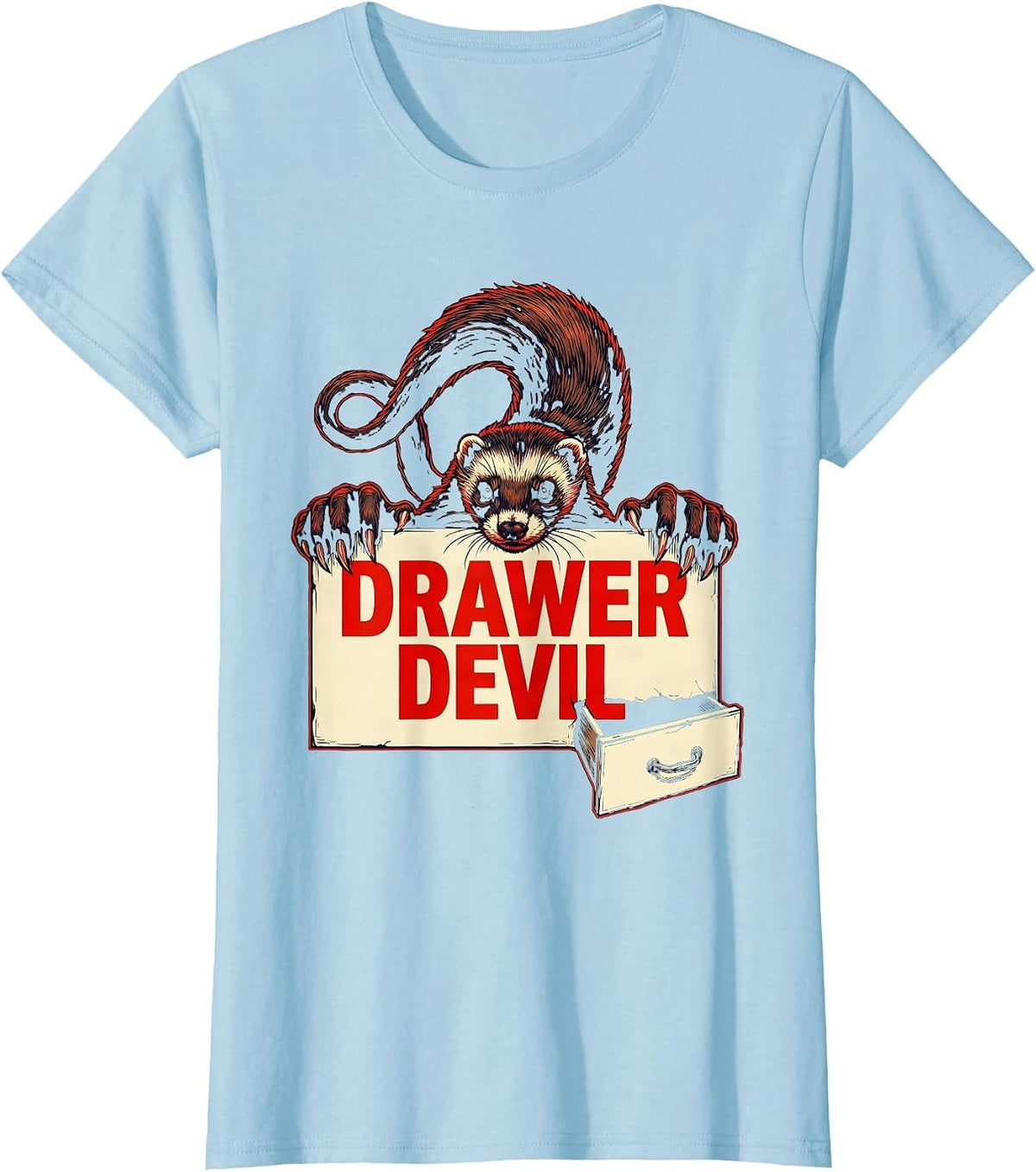 Drawer Devil Funny Ferret Lover Gift T-Shirt - Baby Blue