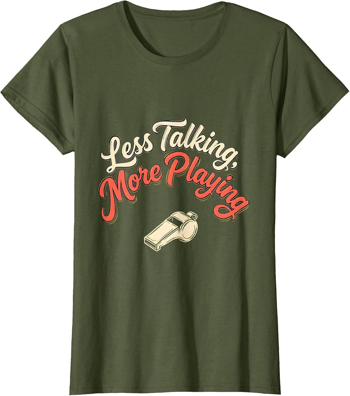 Women's Less Talking, More Playing Sign Painter Showcard PE Teacher T-Shirt - Olive Green