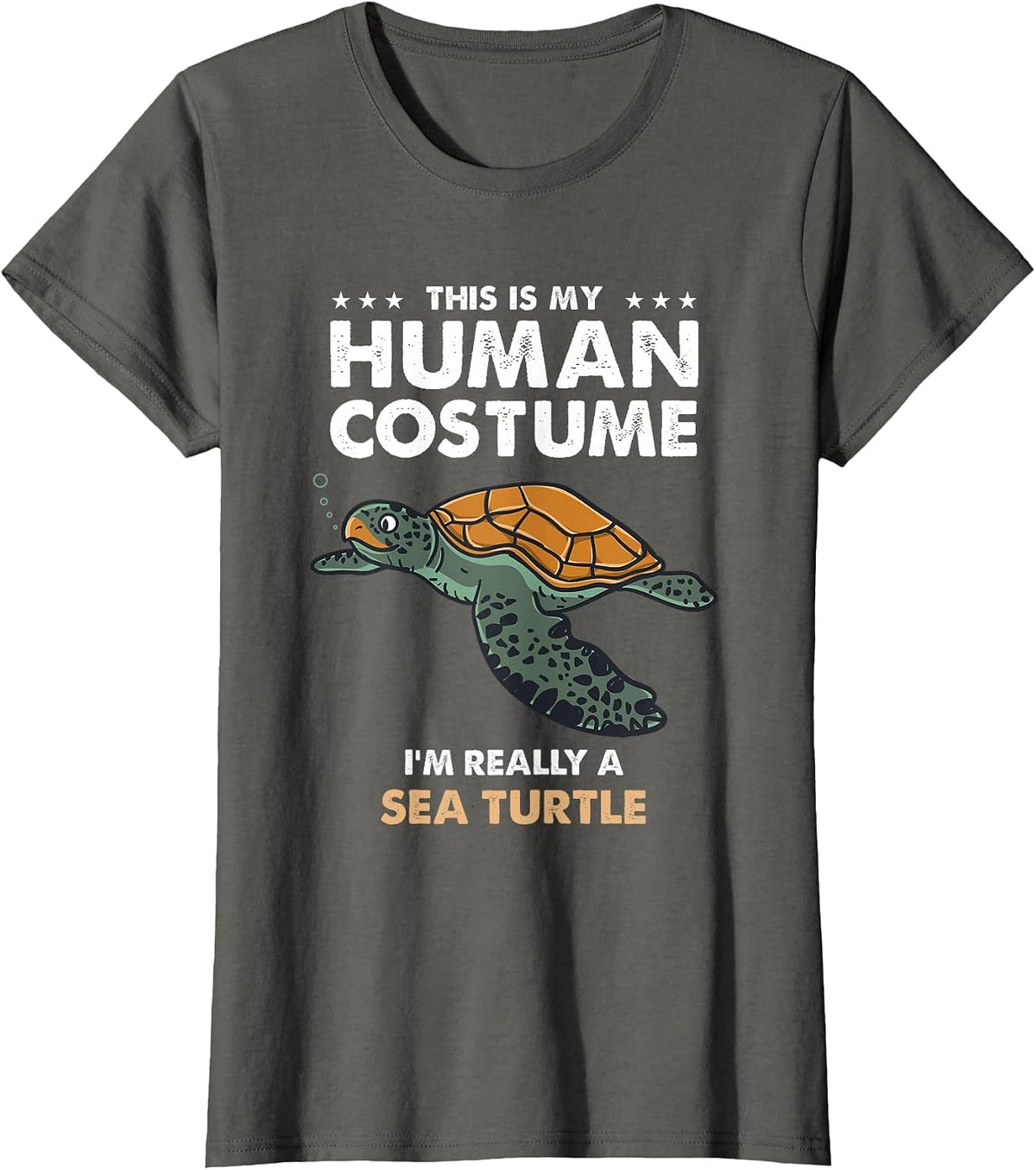 This is My Human Costume Im Really A Sea Turtle T-Shirt - Asphalt Grey