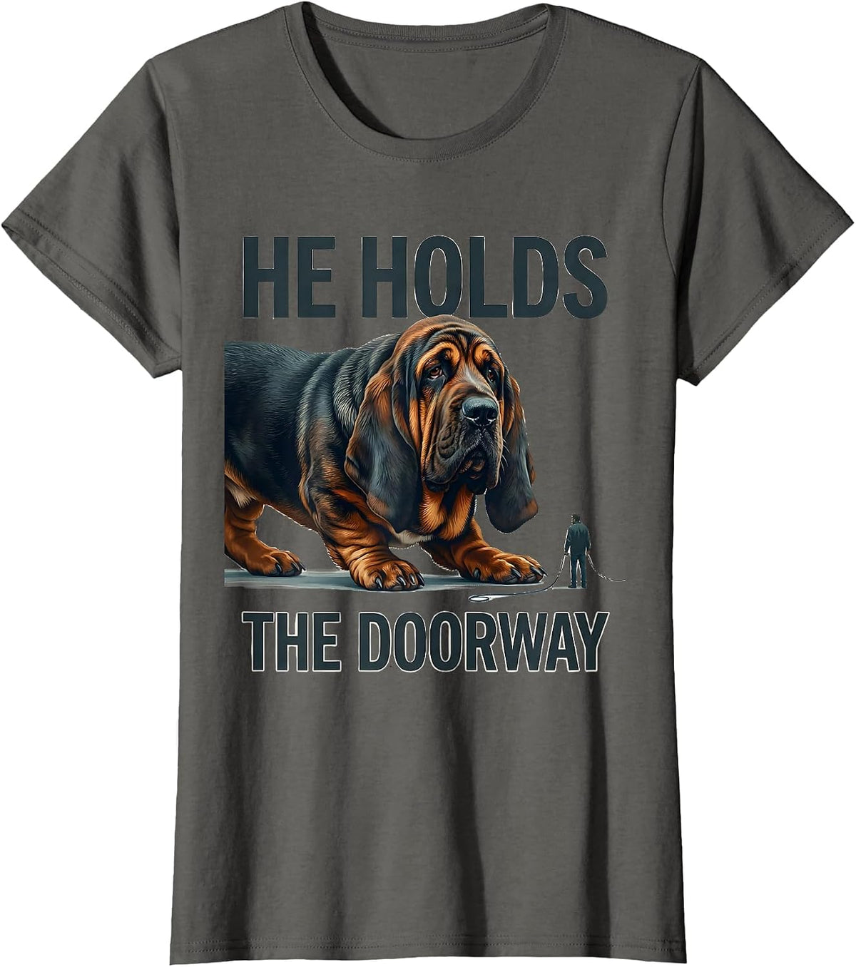 Women's He Holds The Doorway Funny Basset Hound Dog Lover Gift T-Shirt - Asphalt Grey