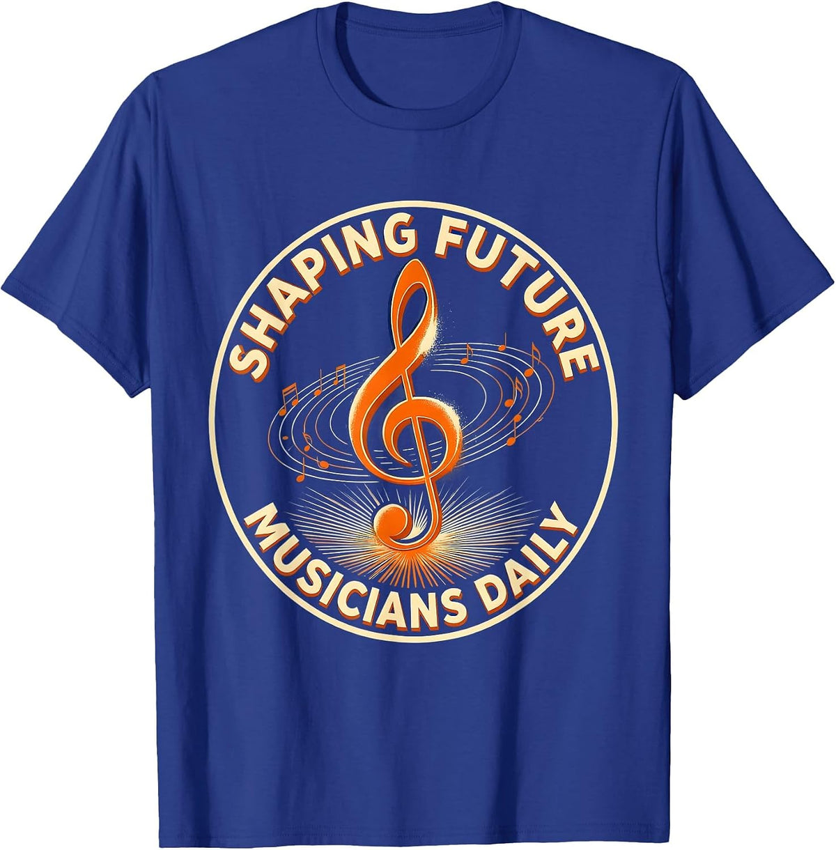 Shaping Future Musicians Daily Music Teacher T-Shirt - Royal Blue