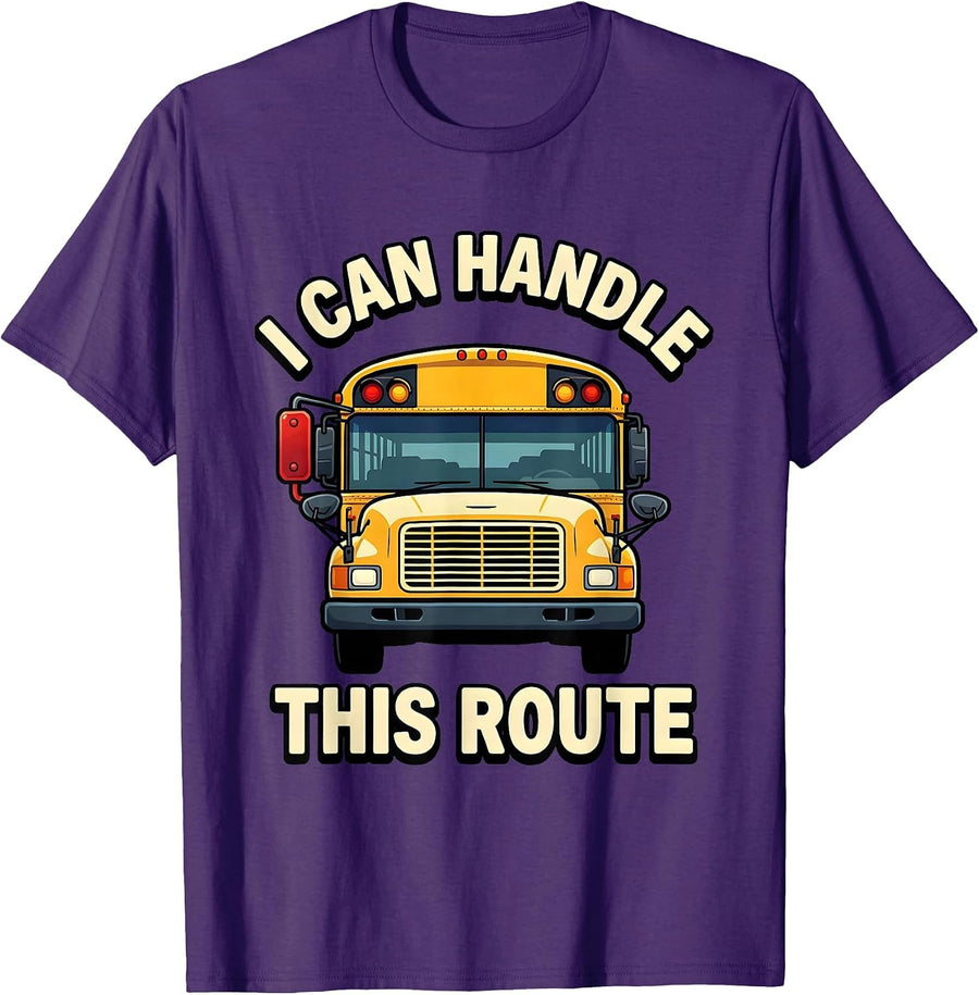 Men's I Can Handle This Route Funny School Bus Driver Appreciation T-Shirt - Purple