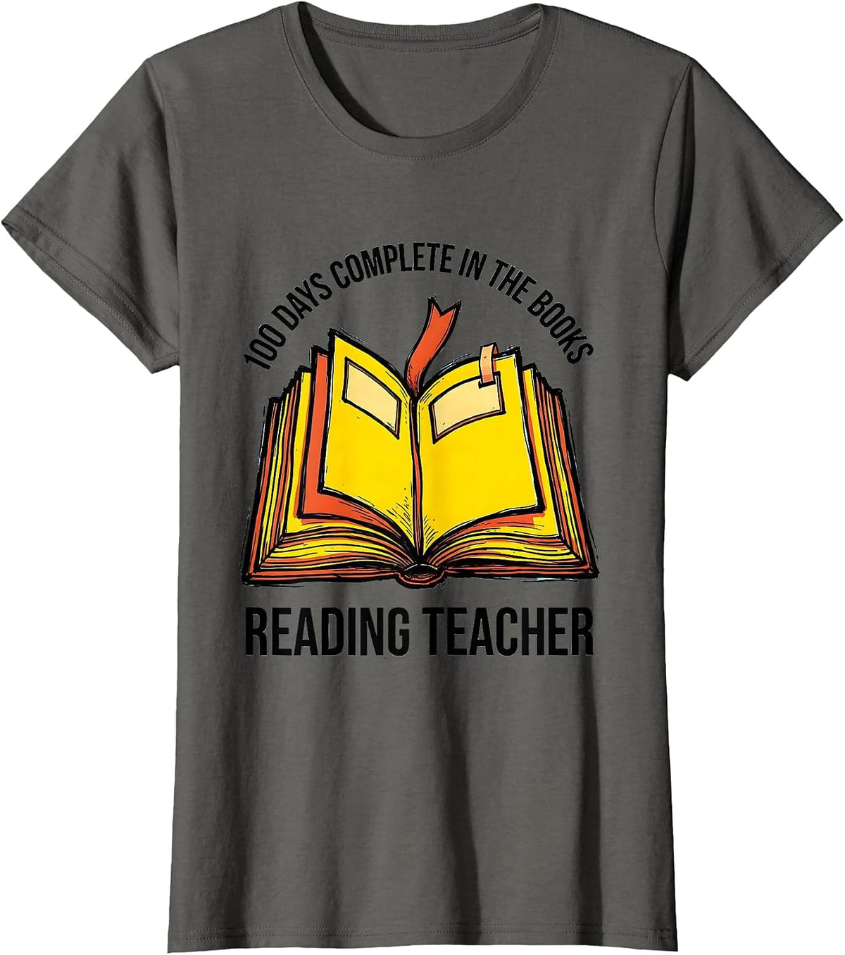 Women's 100 Days Complete In The Books Reading Teacher T-Shirt - Asphalt Grey