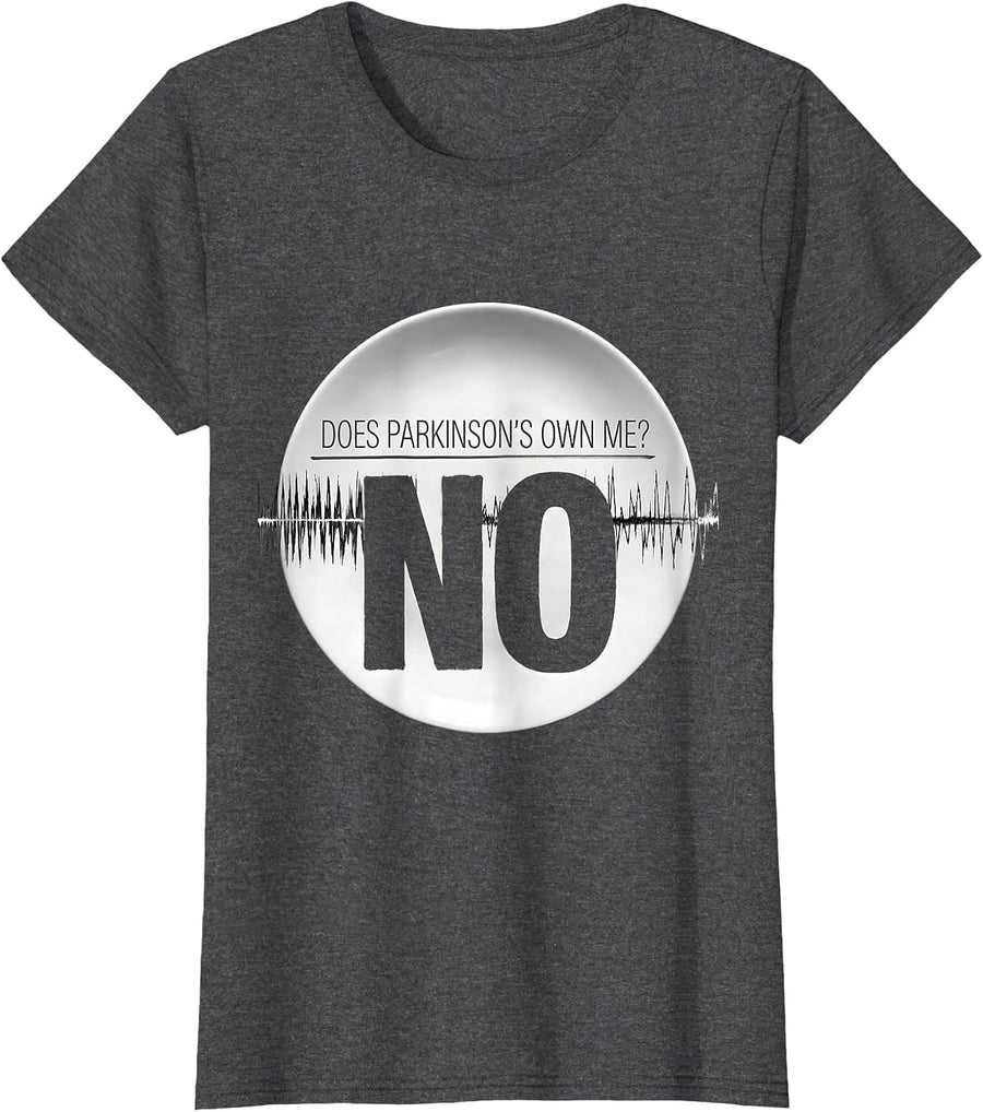 Women's Does Parkinson's Own Me? No Defiant Dark Humor Awareness T-Shirt - Dark Heather Grey