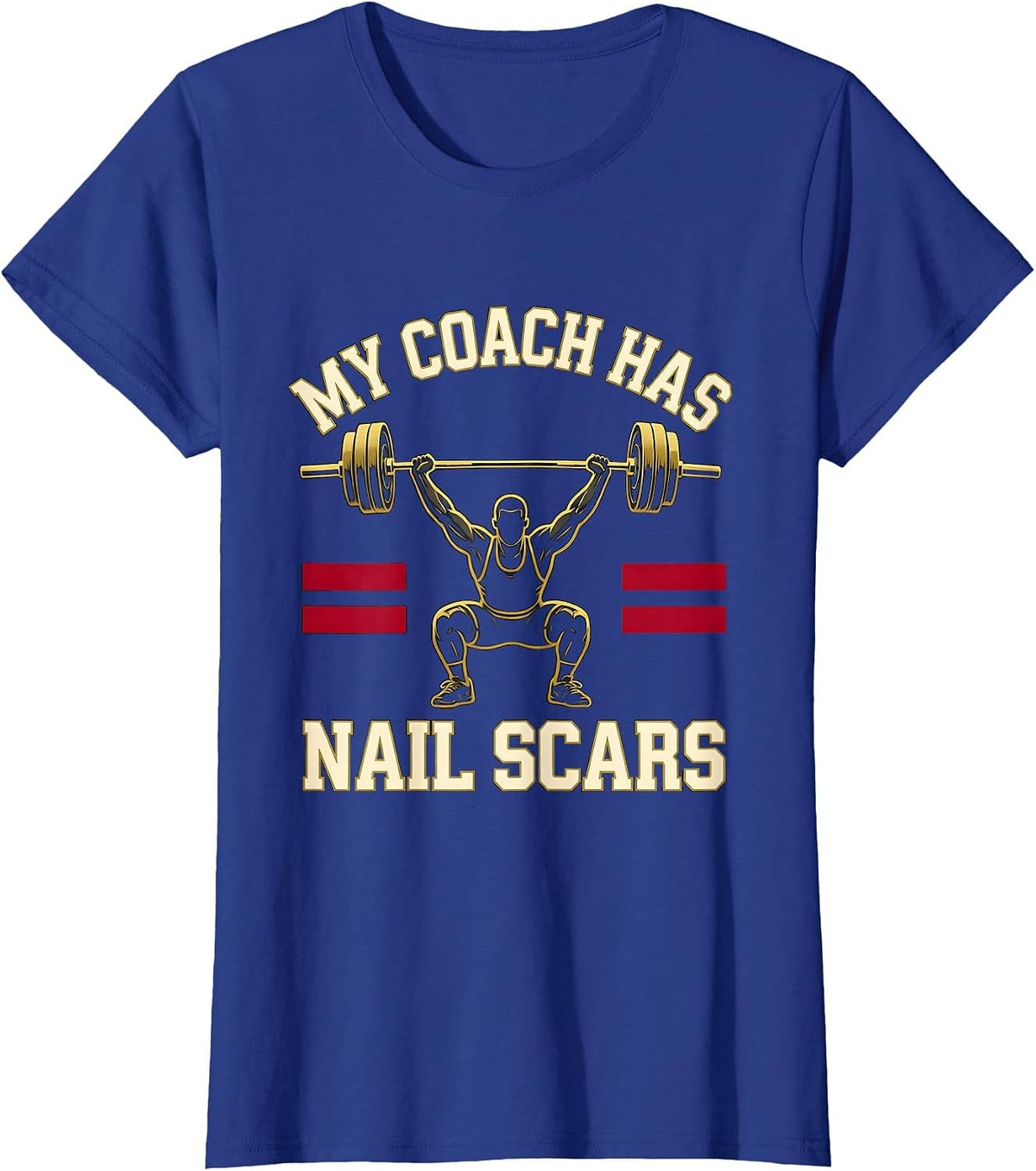Women's My Coach Has Nail Scars Funny Christian Gym Weightlifter T-Shirt - Royal Blue