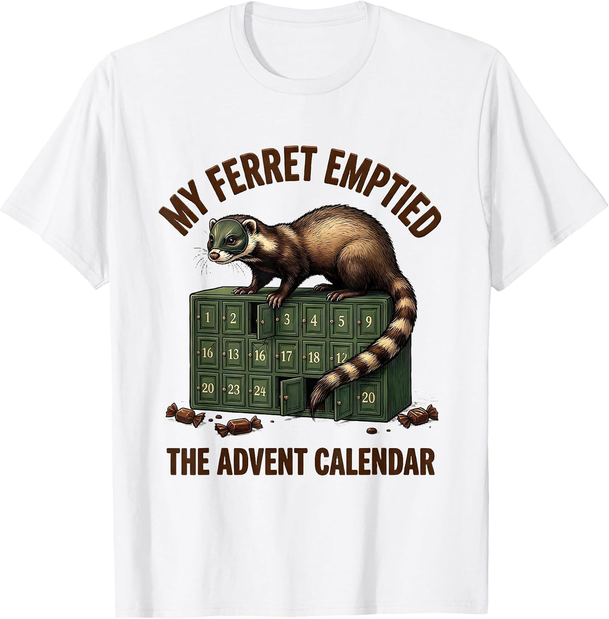 Men's My Ferret Emptied The Advent Calendar Funny Ferret Lover T-Shirt - White