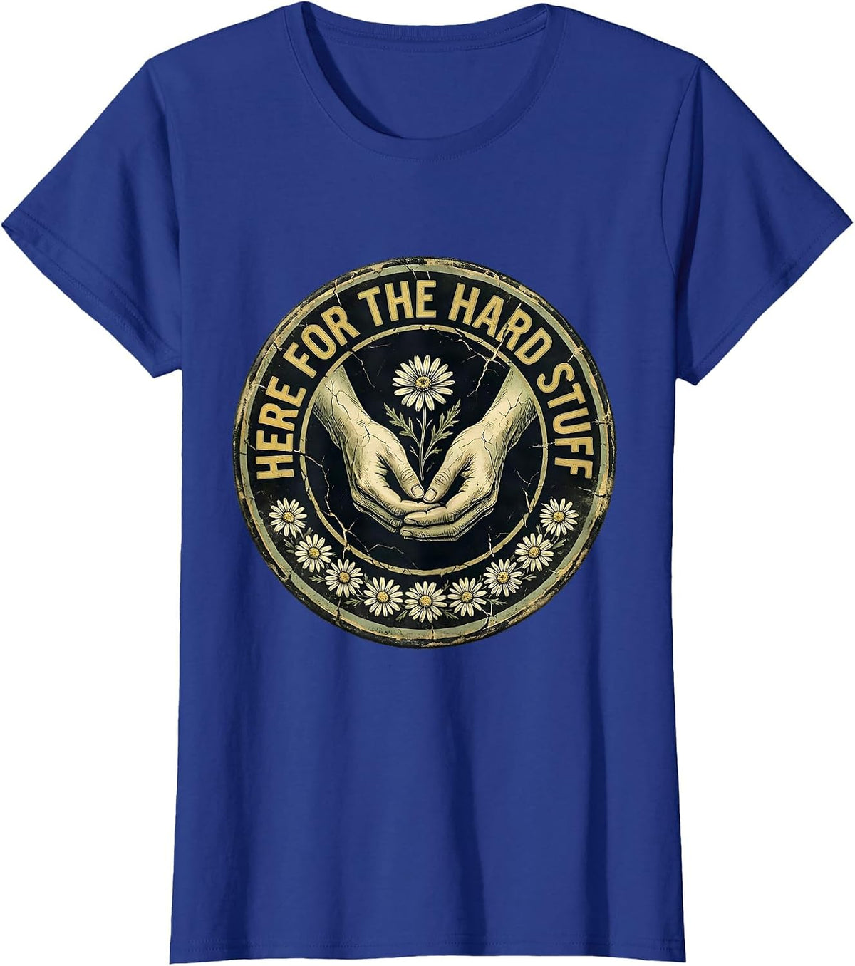 Women's Here for the Hard Stuff Social Worker Design T-Shirt - Royal Blue