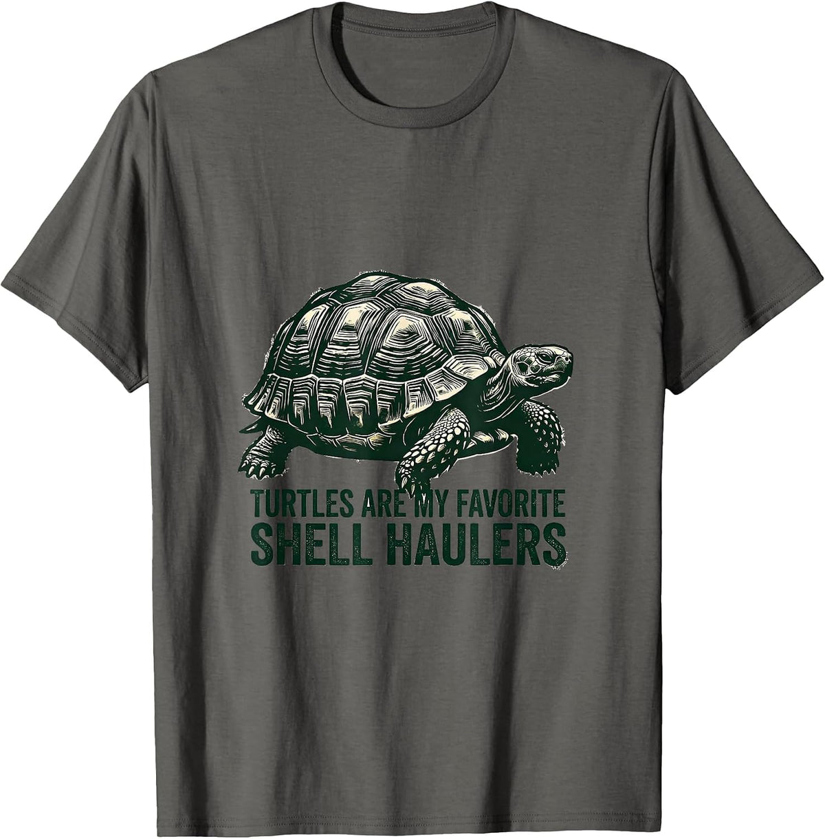 Men's Turtles Are My Favorite Shell Haulers Funny Turtle Lover T-Shirt - Asphalt Grey