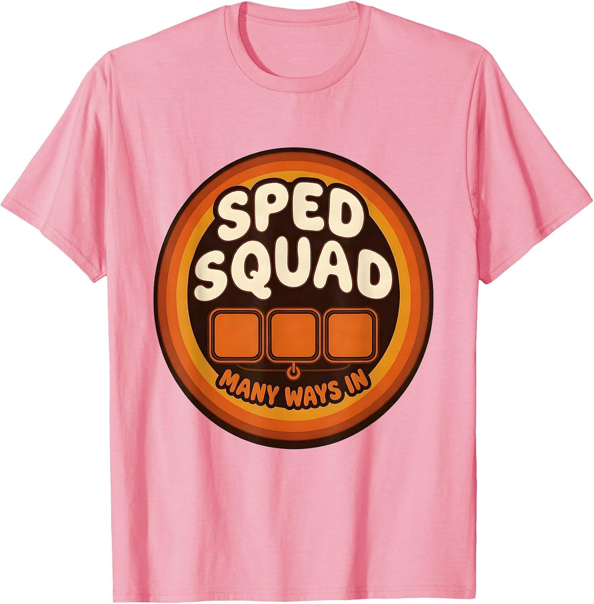 Men's SPED Squad Many Ways In Retro Special Education Teacher T-Shirt - Pink