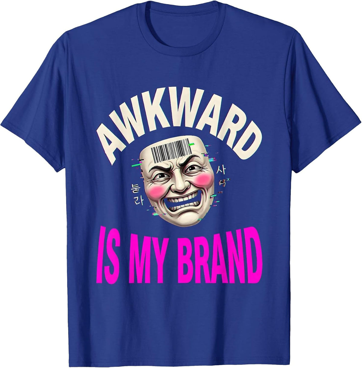 Awkward Is My Brand Embarrassing Humor Design T-Shirt - Royal Blue