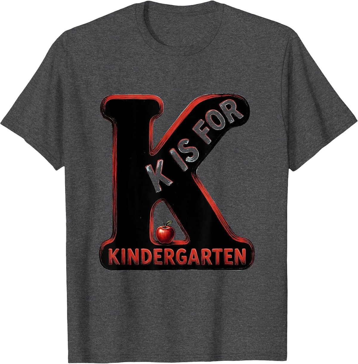 K Is For Kindergarten Teacher Cheerful Back To School Pride T-Shirt - Dark Heather Grey