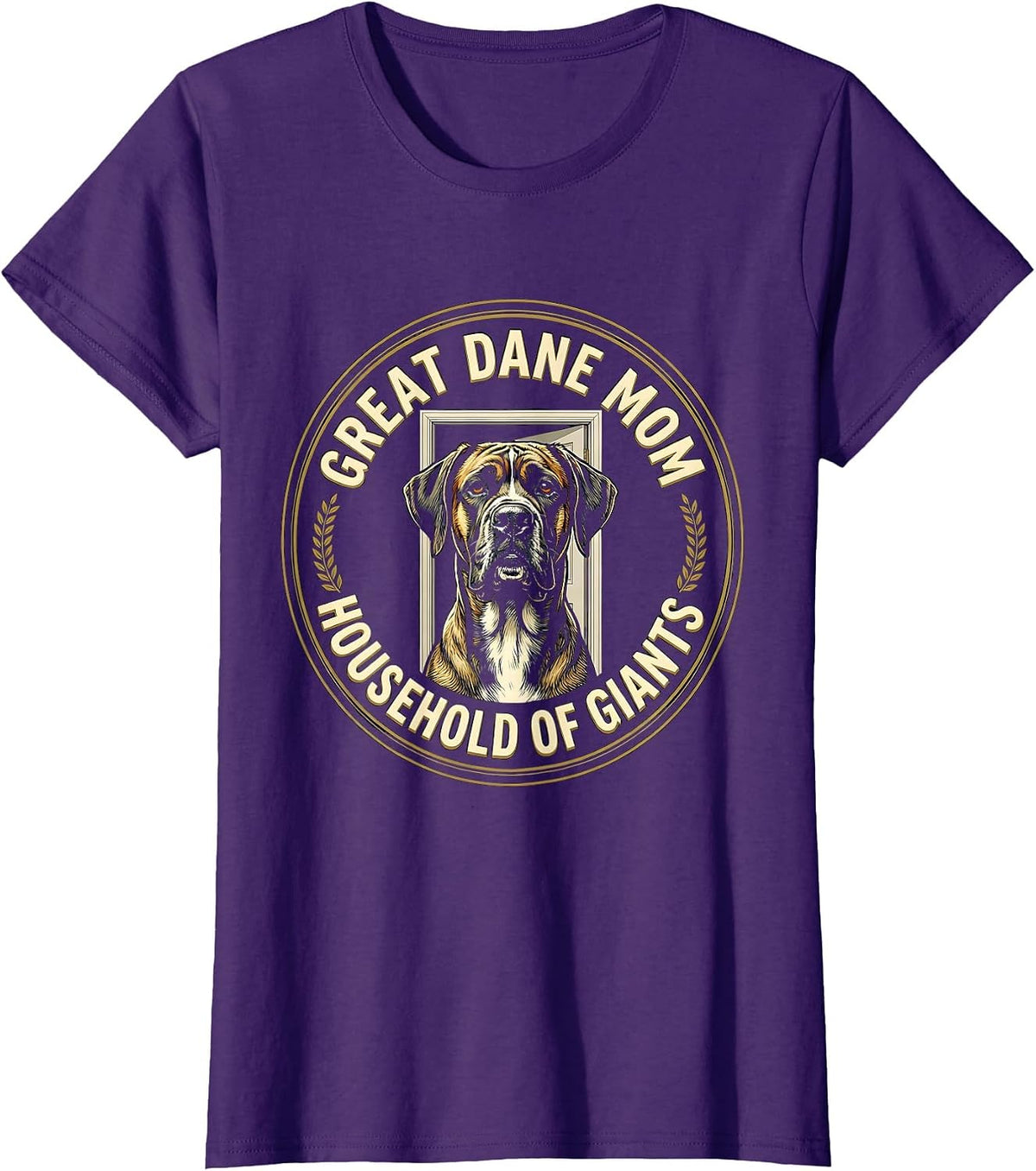 Women's Great Dane Mom Household Of Giants Funny Dog Lover Gift T-Shirt - Purple