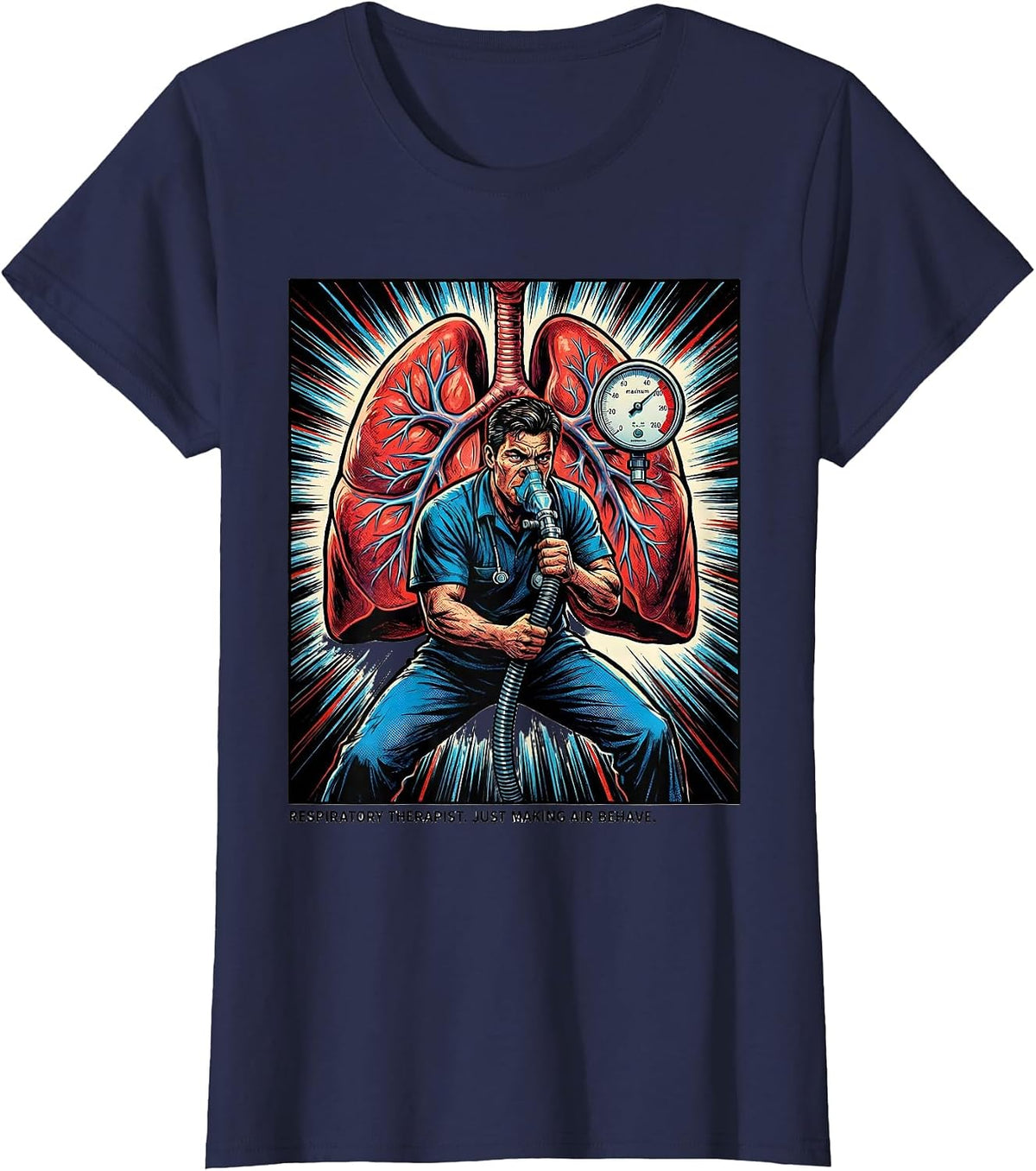 Women's Respiratory Therapist. Just Making Air Behave. Comic T-Shirt - Navy Blue